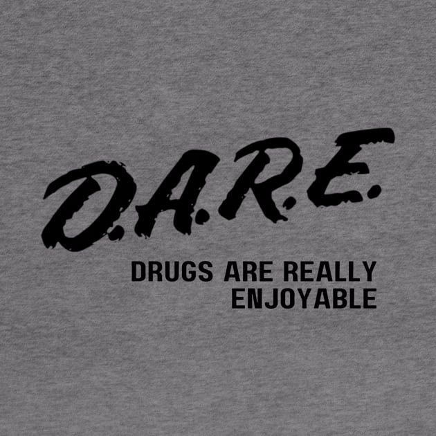 DARE by SillyShirts